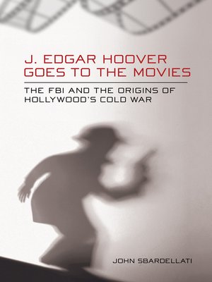 cover image of J. Edgar Hoover Goes to the Movies